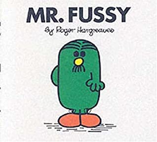 Mr. Fussy