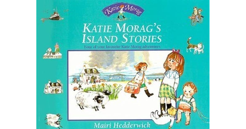 Katie Morags Island Stories