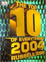 The Top 10 of Everything 2004
