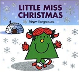 Little Miss Christmas (Mr. Men & Little Miss Celebrations) by Roger Hargreaves