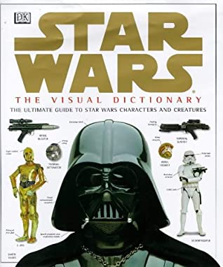 Star Wars the visual Dictionary