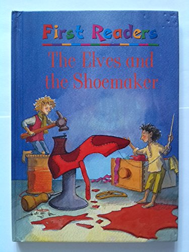 First Readers The Elves and the Shoemaker