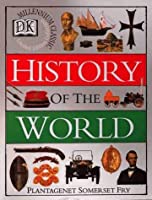 The Dorling Kindersley History Of The World