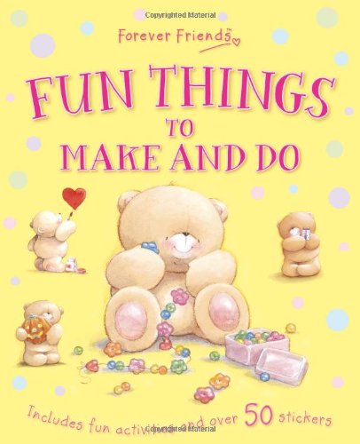 Forever Friends Fun Things To Make And Do