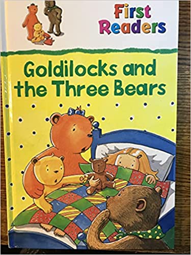 First Readers Goldilocks and the Three Bears