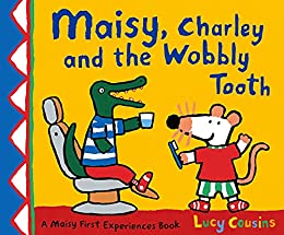 Maisy charley and the Wobbly Tooth