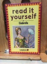 READ IT YOUR SELF CINDERELLA