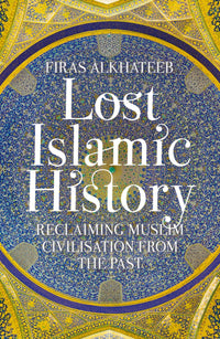LOST ISLAMIC HISTORY