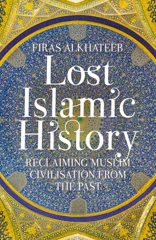 LOST ISLAMIC HISTORY