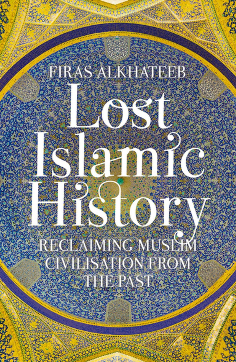 LOST ISLAMIC HISTORY