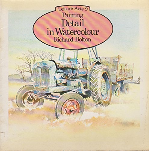 Leisure Art 9 Painting Detail in Watercolour RIchard Bolton