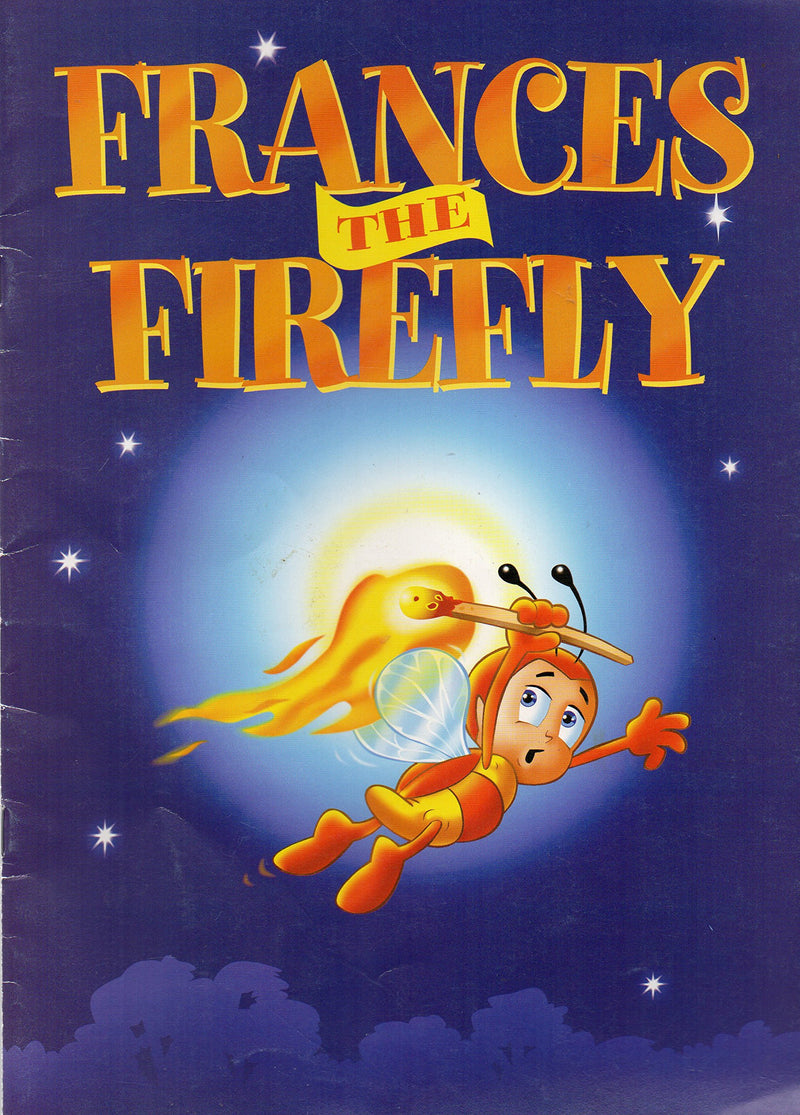 FRANCES THE FEREFLY