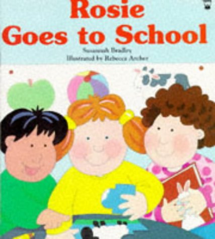 Rosie Goes to School