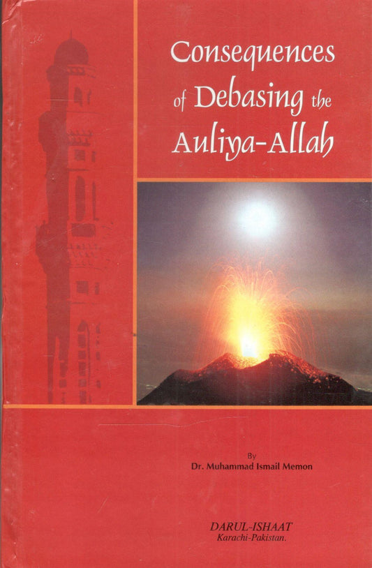 Conquences Of Debasing The Auliya Allah