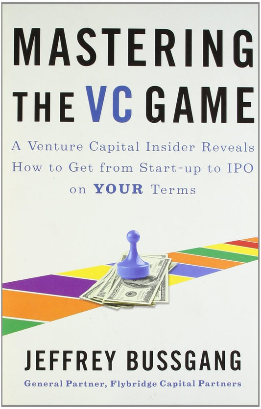 Mastering the VC Game