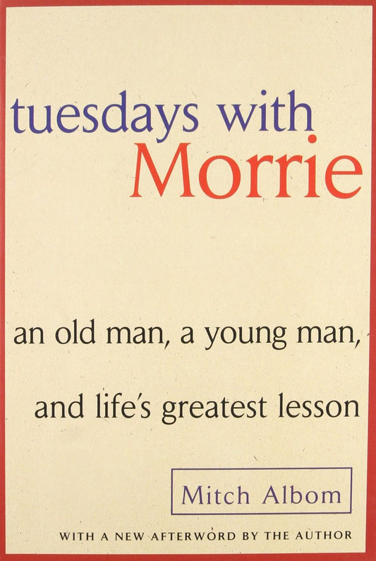 Tuesdays with Morrie