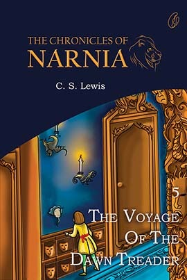 The Voyage Of The Dawn Treader: The Chronicles Of Narnia (Book 5)