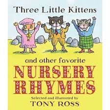 Three Little Kittens and Other Favorite Nursery Rhymes