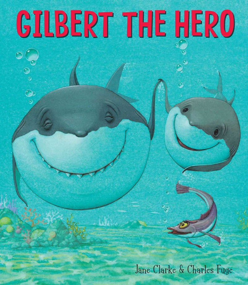 Gilbert The Hero