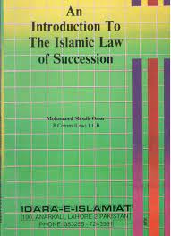 AN INTRODUCTION TO THE ISLAMIC LAW OF SUCCESSION