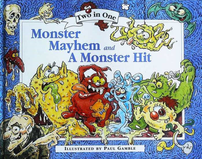 MONSTER MAYHEM AND A MONSTER HIT