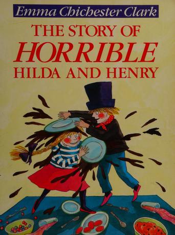 The Story Of Horrible Hilda And Henry